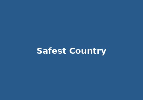 Safest Country For Students